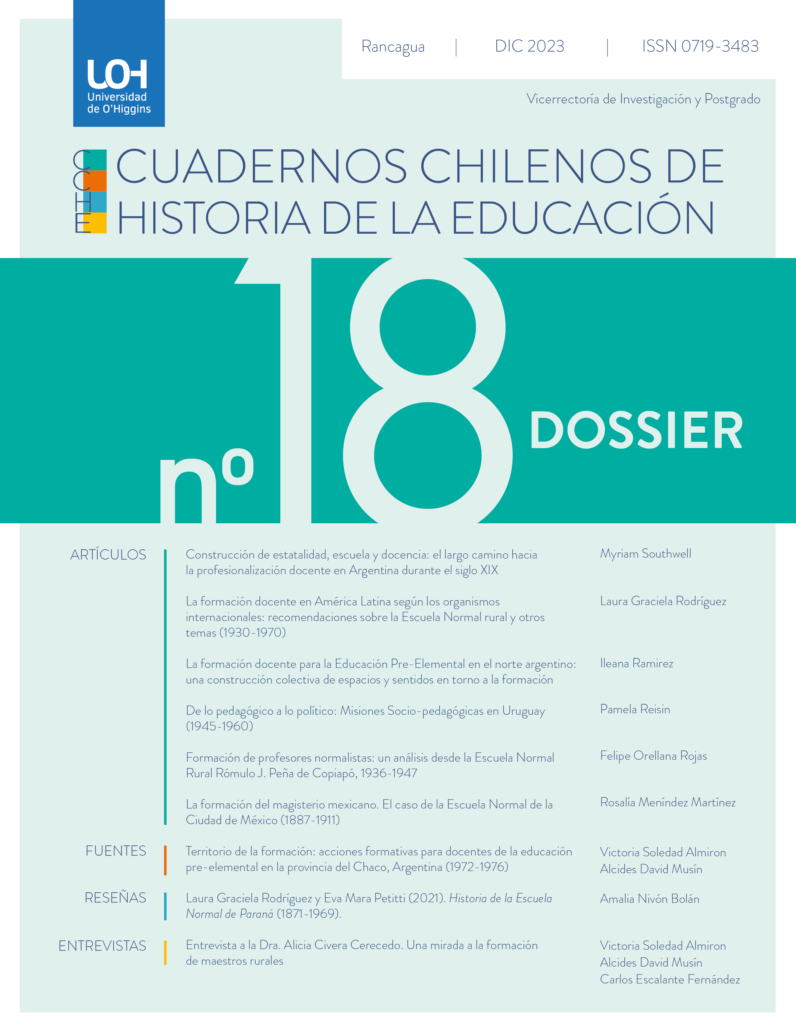 					Ver Núm. 18 (2023): Dossier: Historia de la formación docente en América Latina (desde finales del siglo XIX a las primeras décadas del siglo XXI)
				