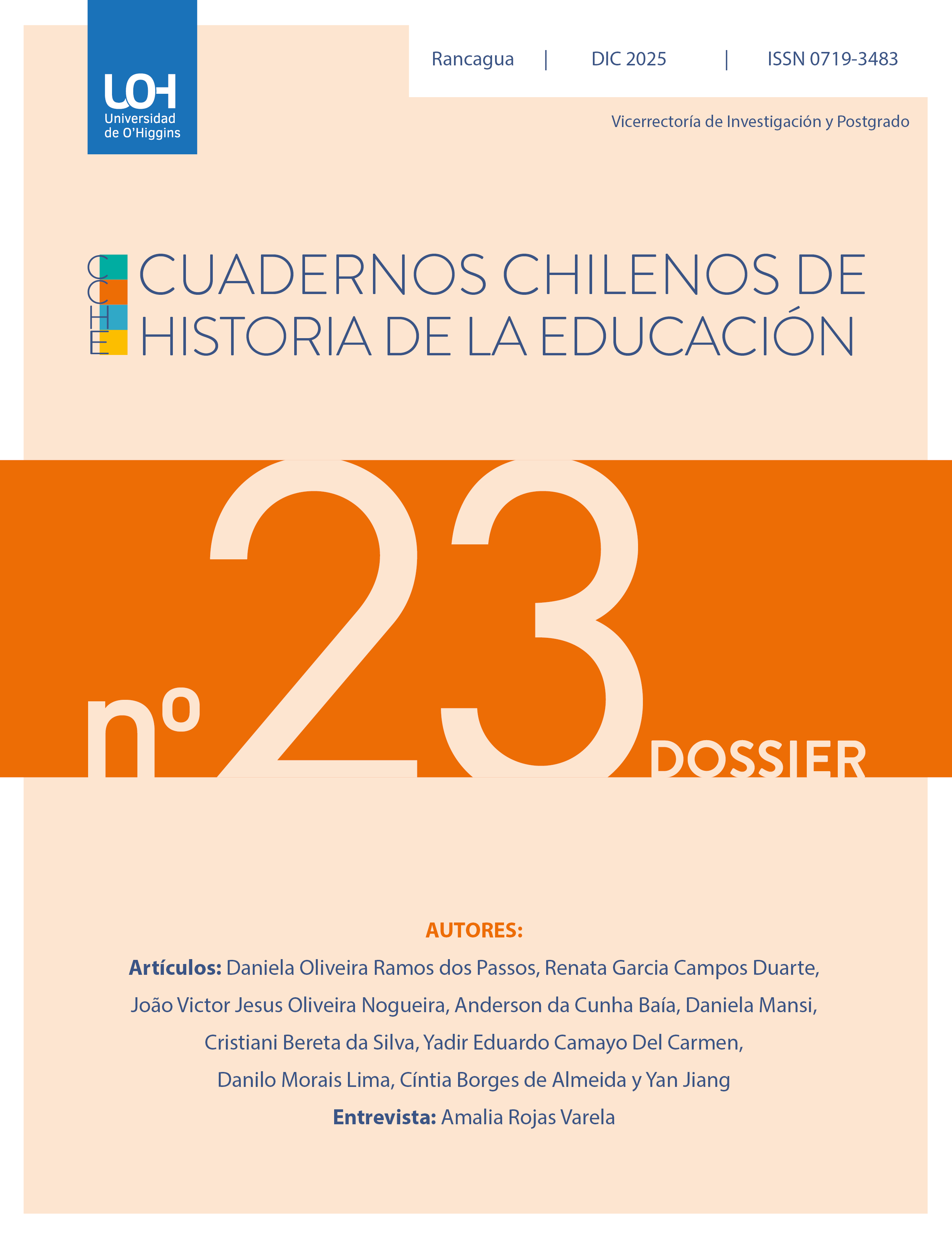 					Ver Núm. 23 (2025): Dossier: Congreso Iberoamericano de Historia de la Educación Latinoamericana (CIHELA)
				